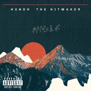 Hidden Hills (Whoa!) [Explicit]