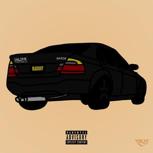 Blacked Out Sultan (feat. Tony Garcia, Nino Sparks & Tezzy Bruckshot) (Explicit)