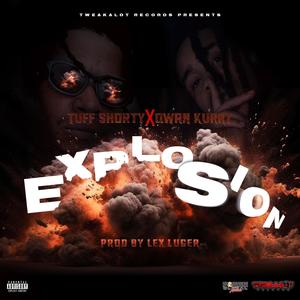 Explosion (feat. Qwan Kurry) [Explicit]