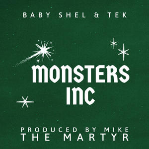 Monsters Inc (feat. Baby Shel & Tek) [Explicit]