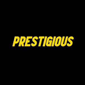 Prestigious (Explicit)