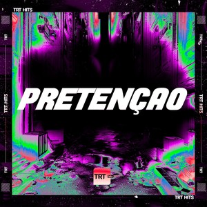 PRETENÇÃO (Explicit)