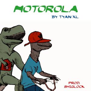 Motorola (feat. Shiglock) (Explicit)