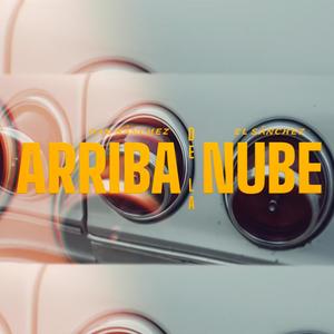 Arriba de la Nube (feat. El sanchez) (Explicit)