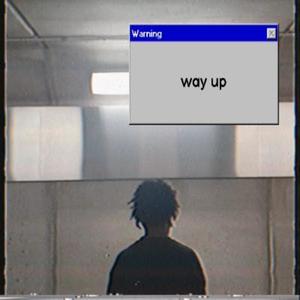 Way Up (Explicit)