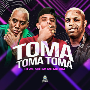 TOMA TOMA TOMA (Explicit)