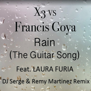 Francis Goya - Rain (DJ Serge & Dj Remy Martinez Remix)