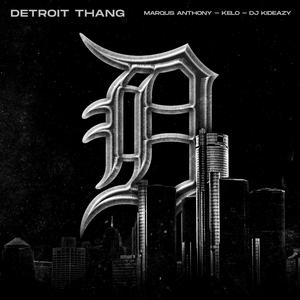 Detroit Thang (feat. DJ Kideazy)