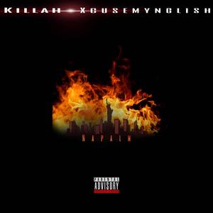 Napalm(feat. Tog KILLAH) (Explicit)