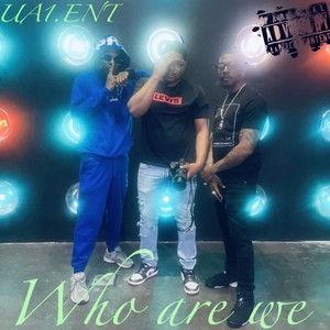 Who Are We (Explicit)