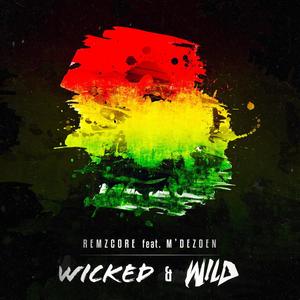 Wicked & Wild (feat. M'Dezoen)