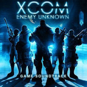XCOM Enemy Unknown Soundtrack (《XCOM：未知敌人》游戏原声带)