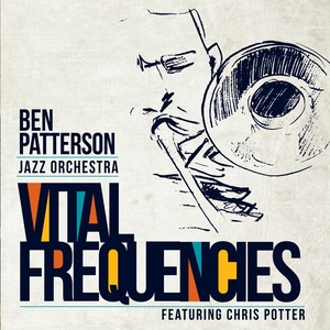 Vital Frequencies(feat. Chris Potter)