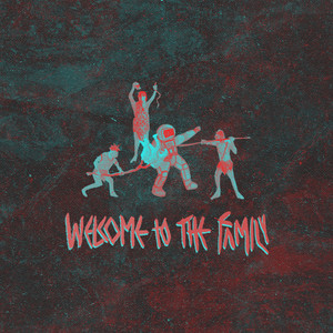 Welcome to the Family (Explicit)