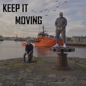 Keep It Moving (Explicit)