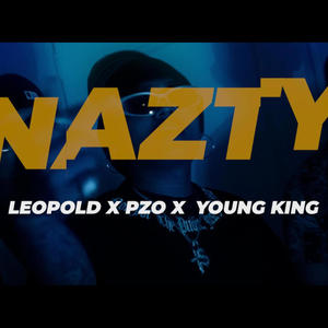 NAZTY (feat. Young King & PZO) (Explicit)