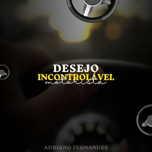 Desejo Incontrolável