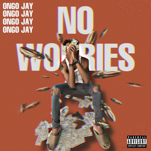 No Worries (Explicit)