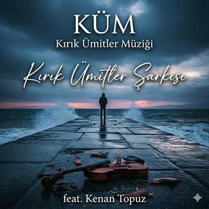 Kırık Ümitler Şarkısı ((Modern Senfonik Dram - Spoken Intro))