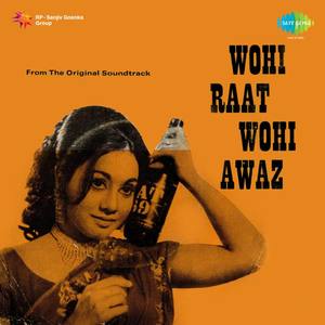 Wohi Raat Wohi Awaz (Original Motion Picture Soundtrack)