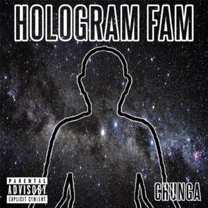 Hologram Fam (Explicit)