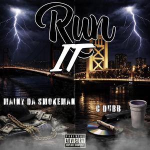 RUN IT (feat. Cdubb|Explicit)