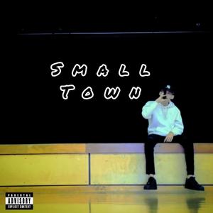 Small Town (feat. Aech & Kim Arualak) [Explicit]