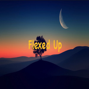 Flexed Up (Explicit)
