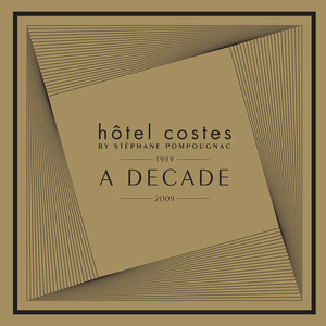 Hôtel Costes A Decade