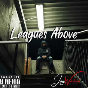 Leagues Above (Explicit)