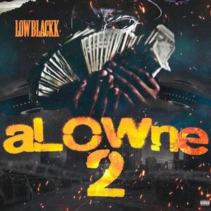 aLOWne 2 (Explicit)