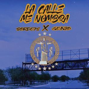 La Calle Me Nombra(feat. Maldito G) (Explicit)
