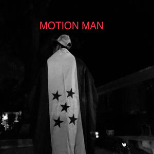 MOTION MAN (Explicit)