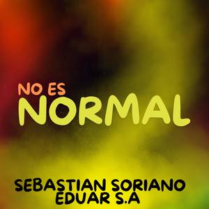 No es normal (feat. Eduar S.a)