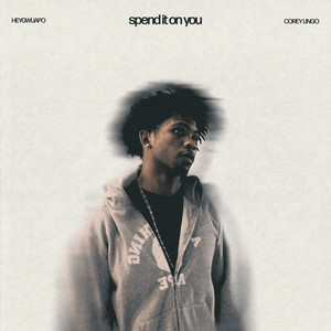 spend it with you (Explicit)