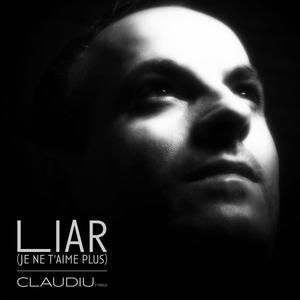 Liar (Je ne t'aime plus) [Explicit]