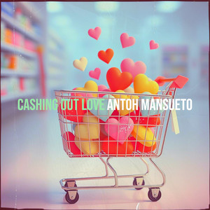 Cashing out Love