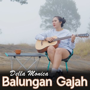 Della Monica - Balungan Gajah