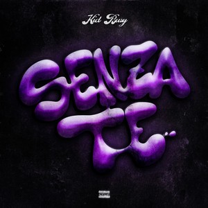Senza Te (Explicit)