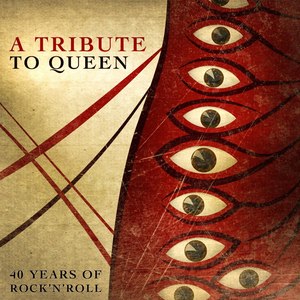 A Tribute to Queen - 40 Years of RocknRoll