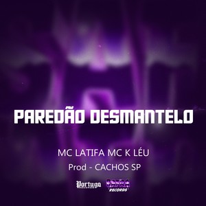 Paredão Desmantelo (Explicit)