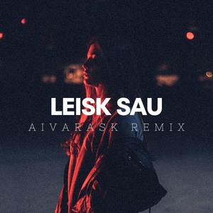 Leisk Sau (Remix)