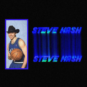 Steve Hash (Explicit)