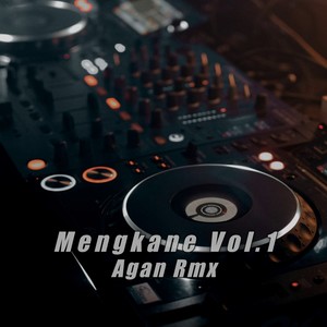 Mengkane, Vol. 1