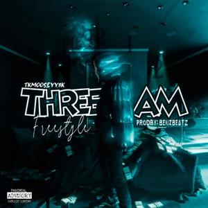 3 AM FREESTYLE (prodby: Benzbeatz) [Explicit]