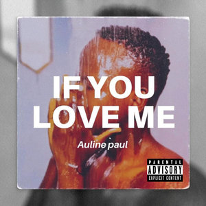 If You Love Me (Explicit)