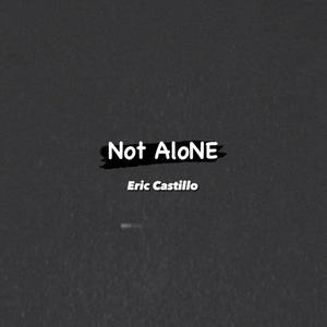 Not Alone (Explicit)