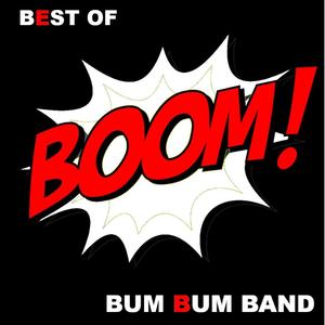 Boom! Best Of Bum Bum Band