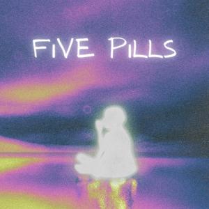 Five pills