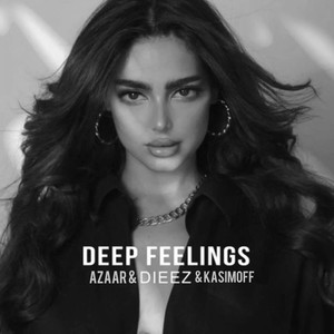 Deep Feelings (Explicit)